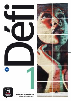 Défi 1 Livre De L Élève + Cd A1 (Edición En Francés)