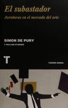 El Subastador: Aventuras En El Mercado Del Arte