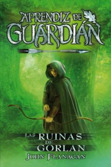 Las Ruinas De Gorlan (Aprendiz De Guardián 1)