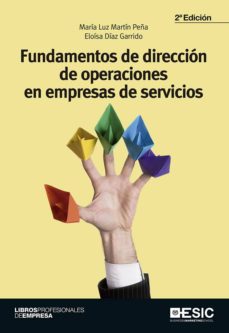 Fundamentos De Direccion De Operaciones En Empresas De Servicios (2ª Ed.)