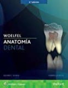 Woelfel. Anatomía Dental, 9E