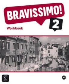 Libro, Audiolibro Bravissimo! 2 Workbook Per Anglofoni Bravissimo! 2 Workbook Per Anglofoni