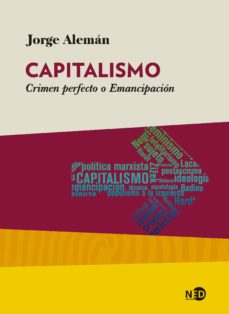 Capitalismo. Crimen Perfecto O Emancipación