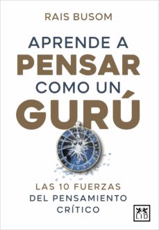 Aprende A Pensar Como Un Guru