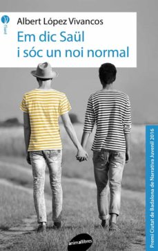 Em Dic Saül I Soc Un Noi Normal (Edición En Catalán)