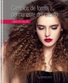 Cambios De Forma Permanente Del Cabello (Grado Medio De Peluqueri A)