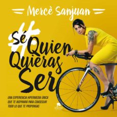 Sé Quien Quieras Ser