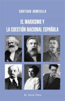 El Marxismo Y La Cuestión Nacional Española