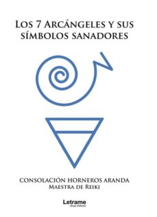 Libro, Audiolibro Los Siete Arcangeles Y Sus Simbolos Sanadores Los Siete Arcangeles Y Sus Simbolos Sanadores
