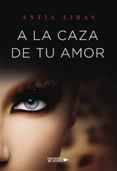 A La Caza De Tu Amor