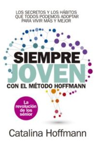 Siempre Joven Con El Metodo Hoffmann