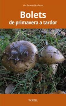 Bolets De Primavera A La Tardor (Edición En Catalán)
