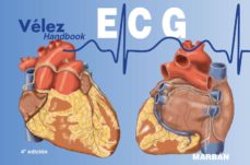 Vélez Ecg Handbooka: Electrocardiologia (4ªed)