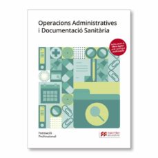Libro, Audiolibro Operacions Administratives I Documentació Sanitària 2019 (Edición En Catalán) Operacions Administratives I Documentació Sanitària 2019 (Edición En Catalán)
