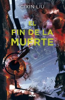 El Fin De La Muerte (Trilogía De Los Tres Cuerpos 3)