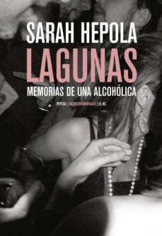 Libro, Audiolibro Lagunas: Memorias De Una Alcoholica Lagunas: Memorias De Una Alcoholica