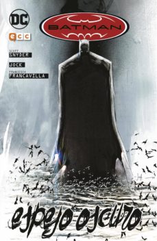 Libro, Audiolibro Batman: Espejo Oscuro (2ª Edición) Batman: Espejo Oscuro (2ª Edición)