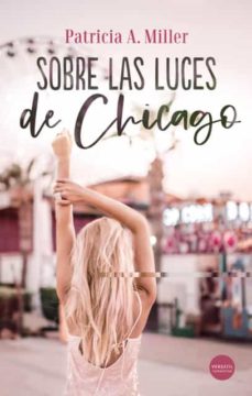 Sobre Las Luces De Chicago (Serie Gallagher 2)