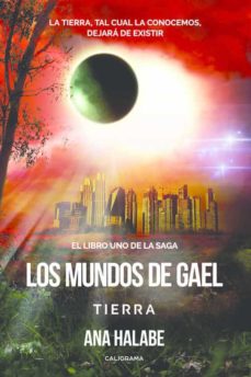 Libro, Audiolibro (I.b.d.) Los Mundos De Gael: Tierra (Libro I) (I.b.d.) Los Mundos De Gael: Tierra (Libro I)