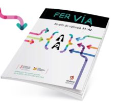 Libro, Audiolibro Fer Via A1 I A2 (Nivells De Valencia) (Edición En Valenciano) Fer Via A1 I A2 (Nivells De Valencia) (Edición En Valenciano)