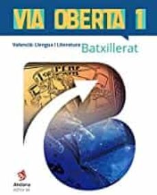 Ia Oberta. Valencià. Primer De Batxillerat (Edición En Valenciano)