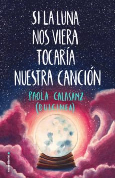Si La Luna Nos Viera Tocaría Nuestra Canción