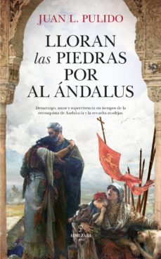 Lloran Las Piedras Por Al Ándalus
