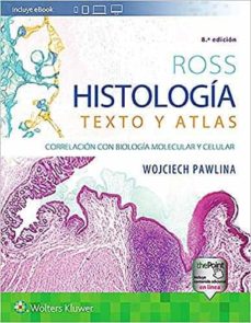 Libro, Audiolibro Ross: Histologia Texto Y Atlas (8ª Ed.) Ross: Histologia Texto Y Atlas (8ª Ed.)