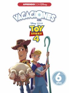 Vacaciones Con Toy Story 4: 6 Años (Aprendo Con Disney)