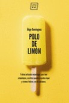 Polo De Limon Y Otros Articulos Veraniegos Para Leer A Lametazos, Escritos