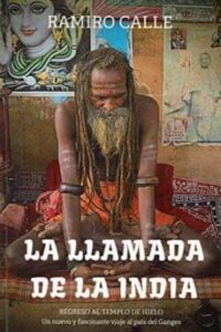 La Llamada De La India: Regreso Al Tiempo Del Hielo