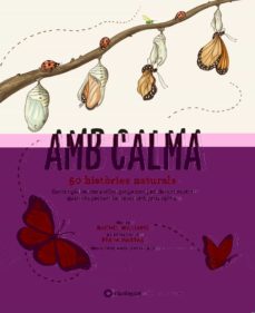 Amb Calma. 50 Històries Naturals (Edición En Catalán)