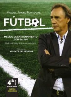 Futbol. Medios De Entrenamiento Con Balon: Medios De Entrenamiento Con Balon