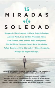 15 Miradas A La Soledad