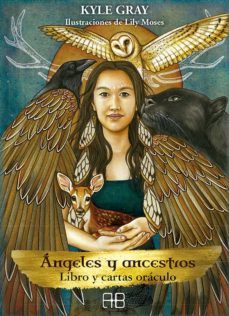 Ángeles Y Ancestros. Libro Y Cartas Oráculo