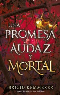 Una Promesa Audaz Y Mortal (Trilogia Una Maldicion Oscura Y Solitaria 3)