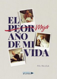 El Peor Mejor Año De Mi Vida