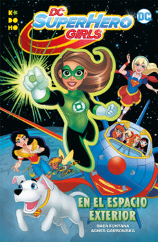 Dc Super Hero Girls: En El Espacio Exterior