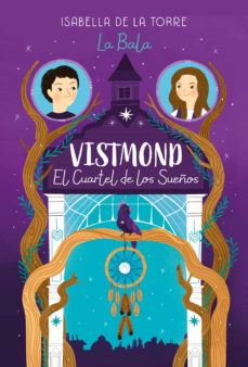 Vistmond. El Cuartel De Los Sueños