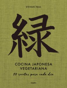 Libro, Audiolibro Cocina Japonesa Vegetariana: 80 Recetas Para Cada Dia Cocina Japonesa Vegetariana: 80 Recetas Para Cada Dia