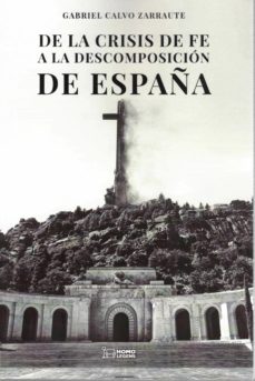 Libro, Audiolibro De La Crisis De Fe A La Descomposicion De España De La Crisis De Fe A La Descomposicion De España