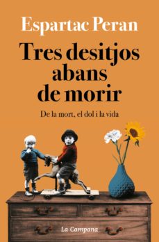 Tres Desitjos Abans De Morir (Edición En Catalán)