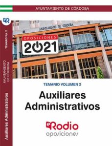 Auxiliares Administrativos Del Ayuntamiento De Cordoba. Temario Volumen 2
