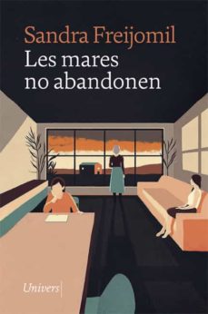 Libro, Audiolibro Les Mares No Abandonen (Edición En Catalán) Les Mares No Abandonen (Edición En Catalán)