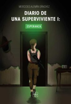 Libro, Audiolibro Diario De Una Superviviente I: Esperanza Diario De Una Superviviente I: Esperanza