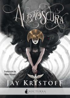 Albaoscura (Cronicas De La Nuncanoche 3)