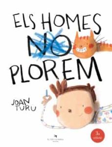 Els Homes Plorem (Edición En Catalán)