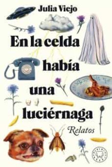 En La Celda Habia Una Luciernaga
