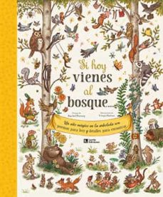 Si Hoy Vienes Al Bosque