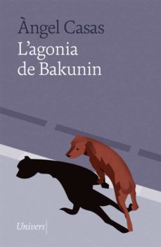 L Agonia De Bakunin (Edición En Catalán)